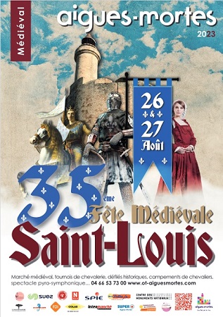 Fête médiévale de la Saint Louis - Aigues Mortes - Gard.