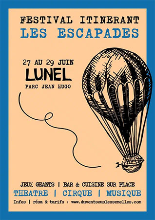Les Escapades Festival du Théâtre de rue Lunel Hérault