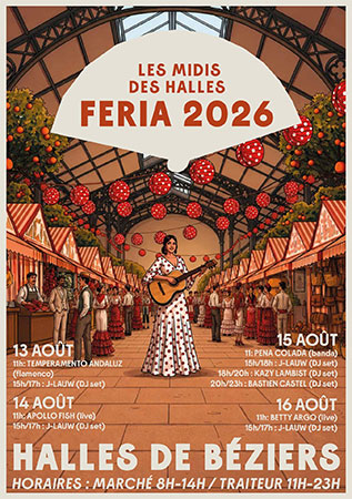 Les midis des Halles – Feria de Béziers 2026