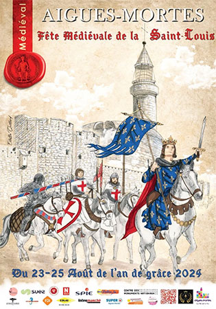 Fête médiévale de la Saint Louis - Aigues Mortes - Gard.