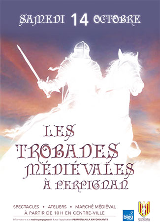 Les Trobades médiévales de Perpignan - Pyrénées Orientales.