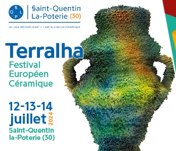 Therralha - Festival Européen des Arts Céramiques - Saint-Quentin la Poterie - Gard.