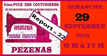 Puces des Couturières et des Loisirs Créatifs  - Pézenas - Hérault